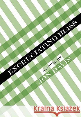 Excruciating Bliss Jon Davis 9781257078516 French Press - książka