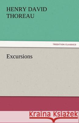 Excursions Henry David Thoreau   9783842472723 tredition GmbH - książka