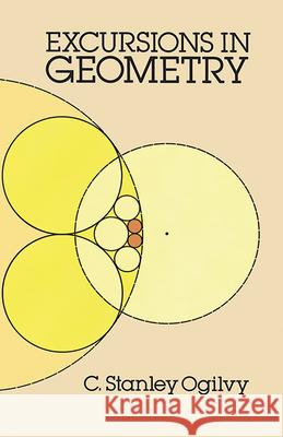 Excursions in Geometry C. Stanley Ogilvy 9780486265308 Dover Publications - książka