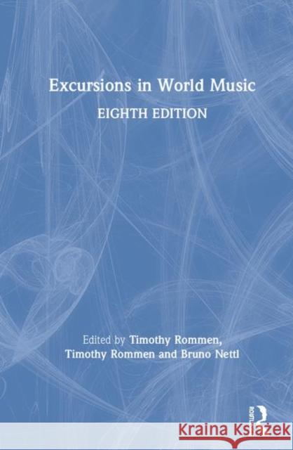 Excursions in World Music Timothy Rommen Bruno Nettl 9781138359369 Routledge - książka