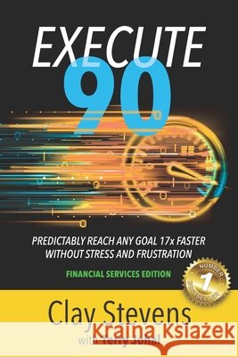 Execute 90: Financial Services Edition Clay Stevens 9780997337648 R. R. Bowker - książka