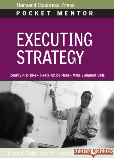 Executing Strategy: Expert Solutions to Everyday Challenges Review, Harvard Business 9781422128893  - książka