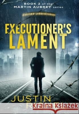 Executioner's Lament Justin Rishel 9781734413359 Rowdy Dog Press - książka
