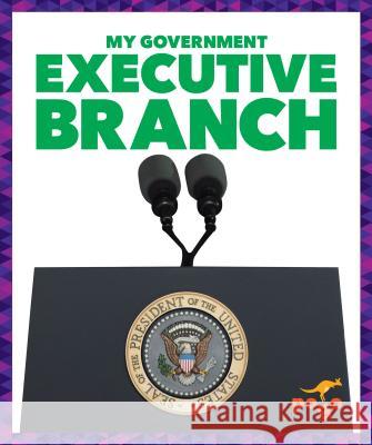 Executive Branch Vincent Alexander 9781624969287 Jump! Inc. - książka