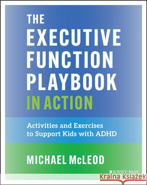 Executive Function Workbook Michael McLeod 9781394364589 Jossey-Bass - książka