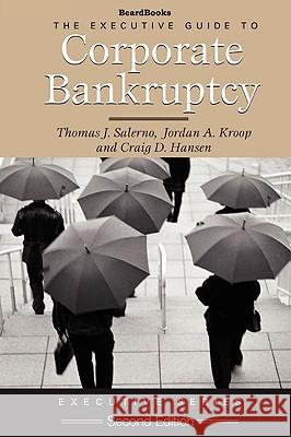 Executive Guide to Corporate Bankruptcy Thomas J. Salerno 9781587983009 Beard Books - książka