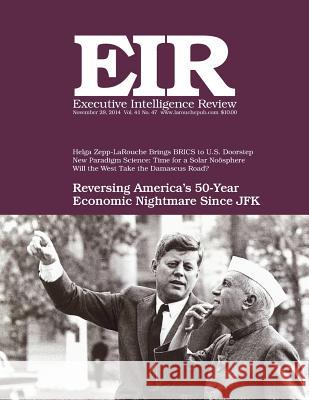Executive Intelligence Review; Volume 41, Issue 47: Published November 28, 2014 Lyndon H. Larouch 9781505387155 Createspace - książka
