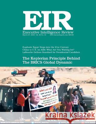 Executive Intelligence Review; Volume 42, Issue 13: Published March 27, 2015 Lyndon H. Larouch 9781511730679 Createspace - książka