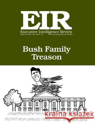 Executive Intelligence Review; Volume 42, Issue 15: Published April 10, 2015 Lyndon H. Larouch 9781511731133 Createspace - książka