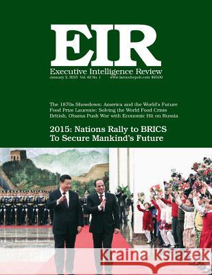 Executive Intelligence Review; Volume 42, Issue 1: Published January 2, 2015 Lyndon H. Larouch 9781507666760 Createspace - książka