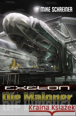 Exelon: Die Maloner Mike Schreiner 9781798008348 Independently Published - książka