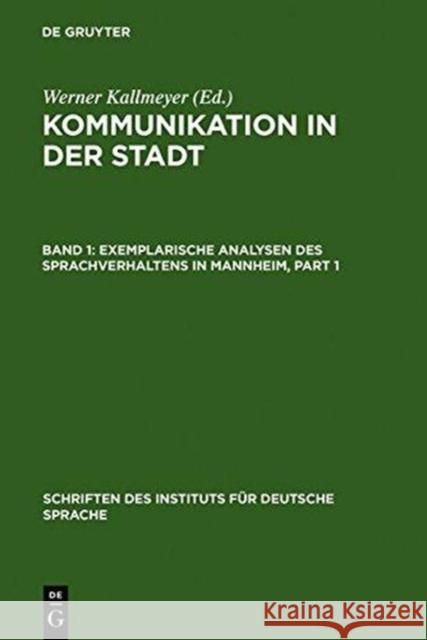 Exemplarische Analysen Des Sprachverhaltens in Mannheim Kallmeyer, Werner 9783110143805 De Gruyter - książka