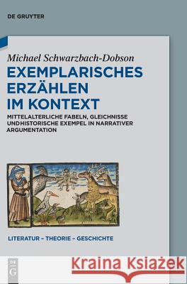Exemplarisches Erzählen im Kontext Schwarzbach-Dobson, Michael 9783110577402 De Gruyter (JL) - książka