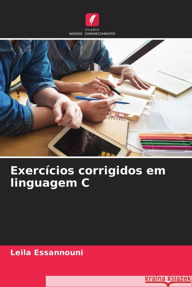 Exercícios corrigidos em linguagem C Essannouni, Leila 9786205026861 Edições Nosso Conhecimento - książka
