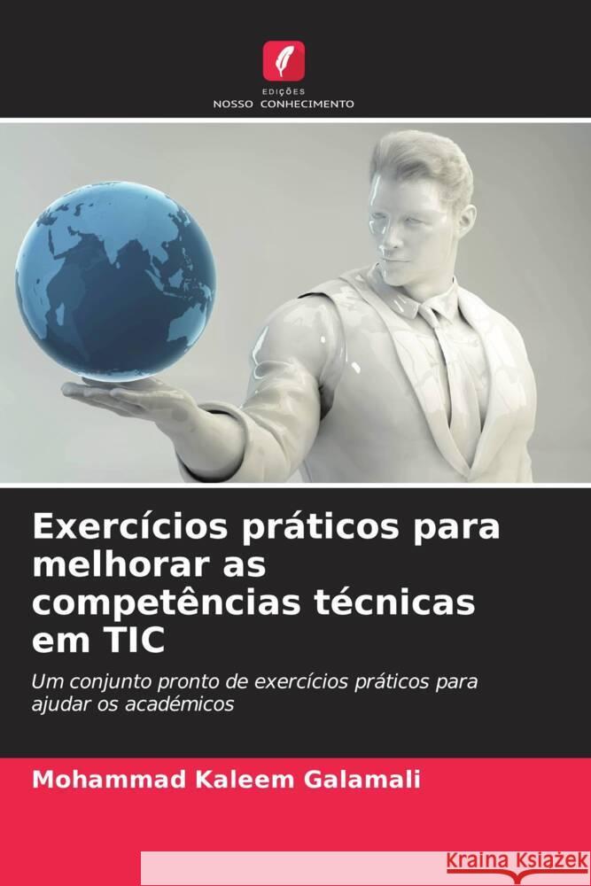 Exerc?cios pr?ticos para melhorar as compet?ncias t?cnicas em TIC Mohammad Kaleem Galamali 9786207362950 Edicoes Nosso Conhecimento - książka