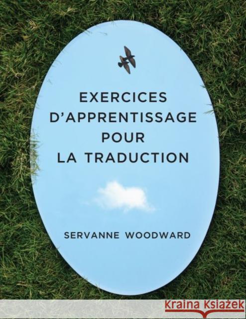 Exercices d'apprentissage pour la traduction Servanne Woodward 9781773382982 Canadian Scholars - książka