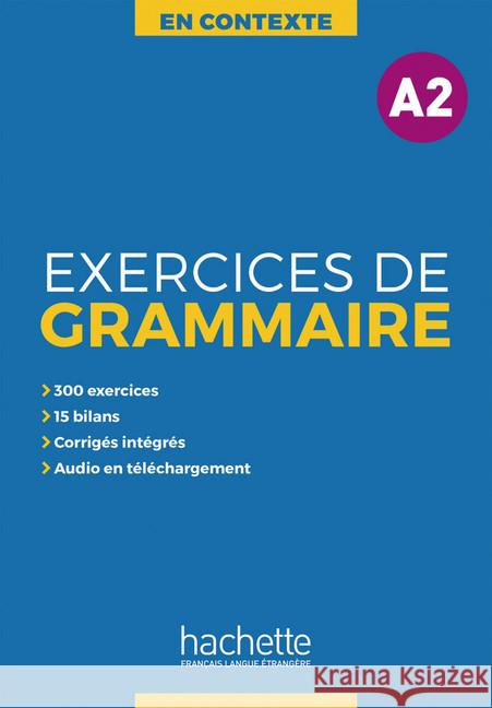 Exercices de grammaire en contexte A2 : Übungsbuch mit Lösungen und Transkriptionen  9783194133839 Hachette, Paris - książka