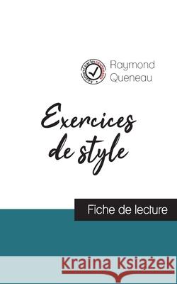 Exercices de style de Raymond Queneau (fiche de lecture et analyse complète de l'oeuvre) Queneau, Raymond 9782759303458 Comprendre La Litterature - książka