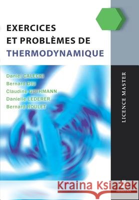 Exercices et probl?mes de thermodynamique Daniel Calecki Bernard Diu Claudine Guthmann 9782705670948 Hermann - książka