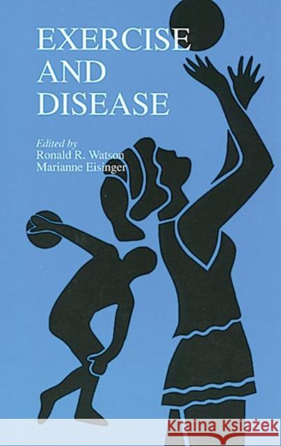 Exercise and Disease Ronald R. Watson Marianne Eisinger Press Cr 9780849379123 CRC - książka