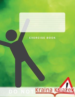 Exercise Book: The Sequel (Green Cover) Supporting Learning and Self Actualisation David Morgan 9781499799040 Createspace - książka