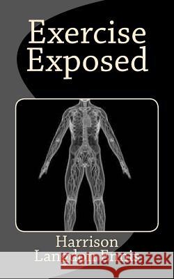 Exercise Exposed Harrison Langdon Ennis 9781495473555 Createspace - książka
