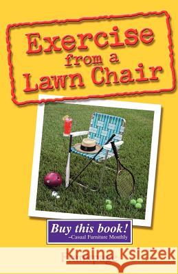 Exercise From A Lawn Chair Page, Frank 9780975545201 Segap Publishing - książka