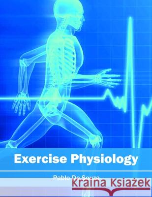 Exercise Physiology Pablo De Souza 9781632396297 Callisto Reference - książka