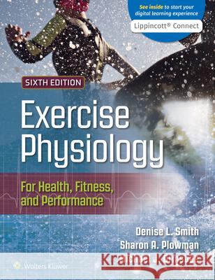 Exercise Physiology for Health, Fitness, and Performance Denise Smith, Michael Ormsbee, Sharon Plowman 9781975179557 Wolters Kluwer Health (JL) - książka