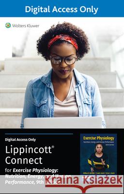Exercise Physiology: Nutrition, Energy, and Human Performance 9e Lippincott Connect Standalone Digital Access Card Frank I. Katch, Victor L. Katch, William McArdle 9781975217389 Wolters Kluwer Health (JL) - książka