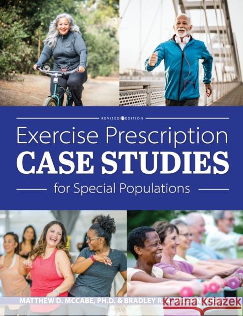 Exercise Prescription Case Studies for Special Populations Matthew D. McCabe Bradley R. a. Wilson 9781793561077 Cognella Academic Publishing - książka