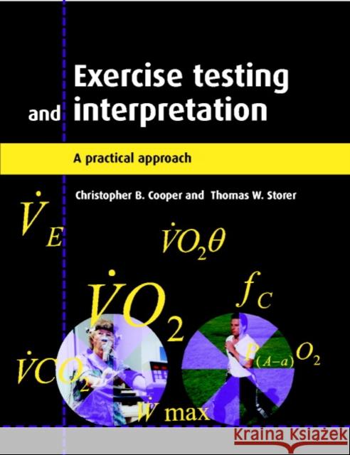 Exercise Testing and Interpretation: A Practical Approach Cooper, Christopher B. 9780521648424 Cambridge University Press - książka