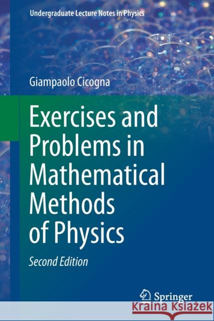 Exercises and Problems in Mathematical Methods of Physics Giampaolo Cicogna 9783030594718 Springer - książka