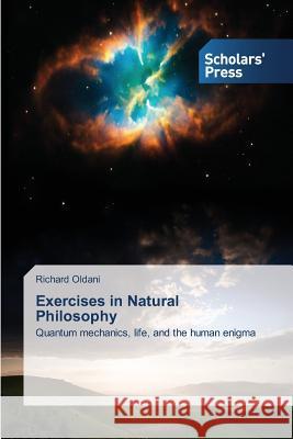 Exercises in Natural Philosophy Oldani Richard 9783639718836 Scholars' Press - książka