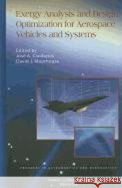 Exergy Analysis and Design Optimization for Aerospace Vehicles and Systems Jose A. Camberos David Moorhouse  9781600868399 American Institute of Aeronautics & Astronaut - książka