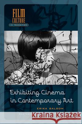 Exhibiting Cinema in Contemporary Art Erika Balsom 9789089644718 Amsterdam University Press - książka