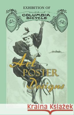 Exhibition of Columbia Bicycle Art Poster Designs Anon 9781473332232 Macha Press - książka