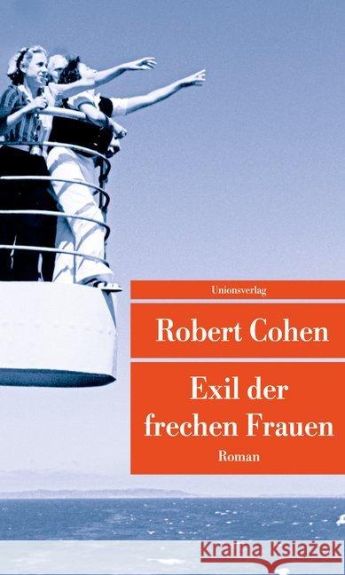 Exil der frechen Frauen : Roman Cohen, Robert 9783293208742 Unionsverlag - książka