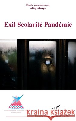 Exil Scolarit? Pand?mie Altay Man?o 9782140342257 Editions L'Harmattan - książka