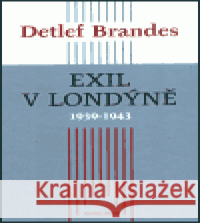 Exil v Londýně 1939–1943 Detlef Brandes 9788024604886 Karolinum - książka