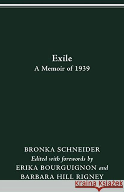 Exile: A Memoir of 1939 Bronka Schneider, Erika Bourguignon, Barbara Hill Rigney 9780814250082 Ohio State University Press - książka