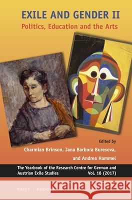 Exile and Gender II: Politics, Education and the Arts Charmian Brinson, Jana Barbora Buresova, Andrea Hammel 9789004343511 Brill - książka