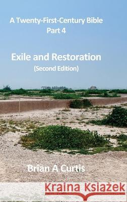 Exile and Restoration Brian a Curtis   9780645745726 Brian Alec Curtis - książka