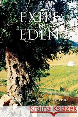 Exile in Eden Barbara Hollander 9781453503140 Xlibris - książka