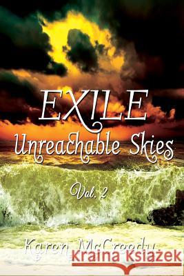 Exile: Unreachable Skies, Vol. 2 Karen McCreedy 9781987976588 Mirror World Publishing - książka
