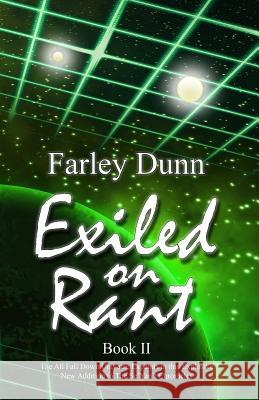 Exiled on Rant Farley Dunn 9781943189298 Three Skillet - książka