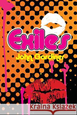 Exiles John Gardiner 9781439267820 Booksurge Publishing - książka