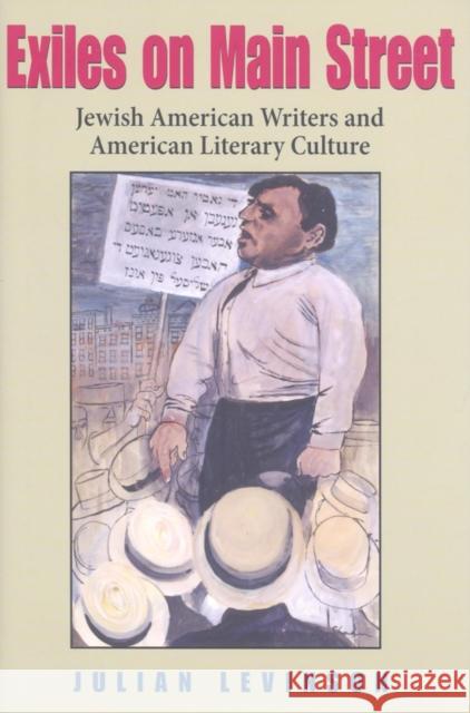 Exiles on Main Street: Jewish American Writers and American Literary Culture Julian Levinson 9780253350817 Indiana University Press - książka