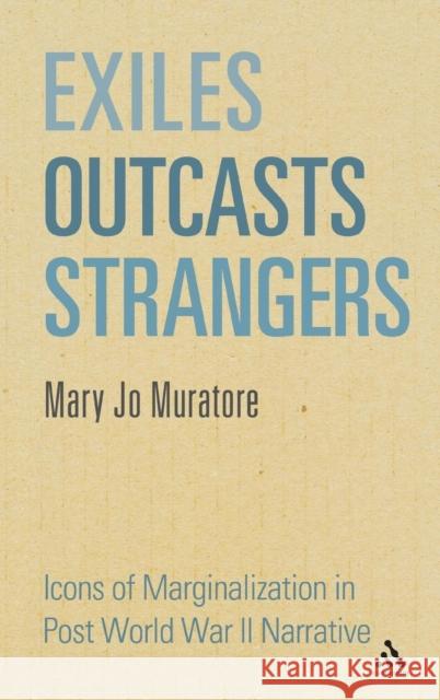Exiles, Outcasts, Strangers Muratore, Mary Jo 9781441156112  - książka