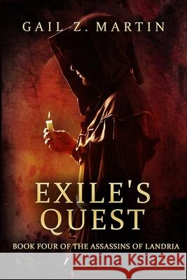 Exile's Quest Gail Z. Martin 9781680682960 Ethan Ellenberg Literary Agency - książka